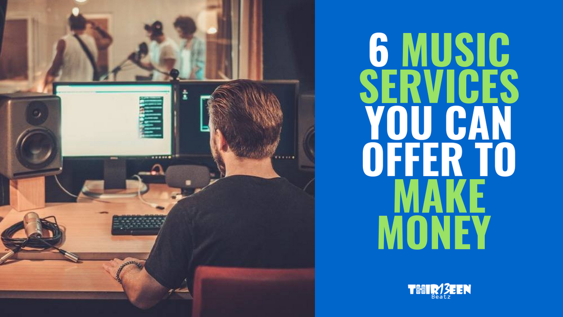 6 Music Services You Can Offer to Make Money - Thir13een.com