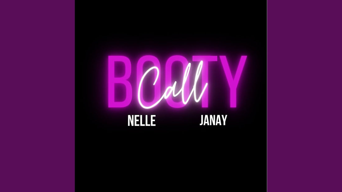 Nelle - Booty Call (feat. Janay)