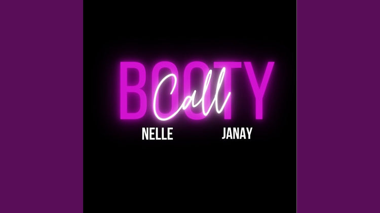 Nelle - Booty Call (feat. Janay)