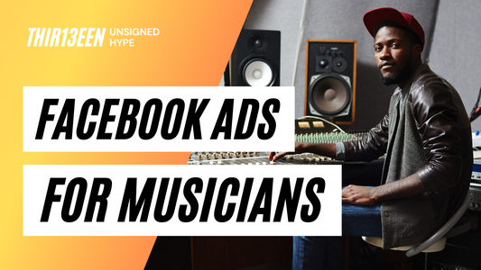 How To Run Facebook Ads for Musicians