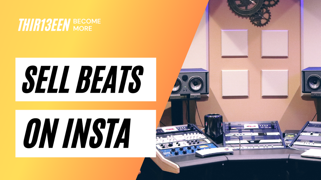 How To Sell Beats On Instagram: A Beginner's Guide