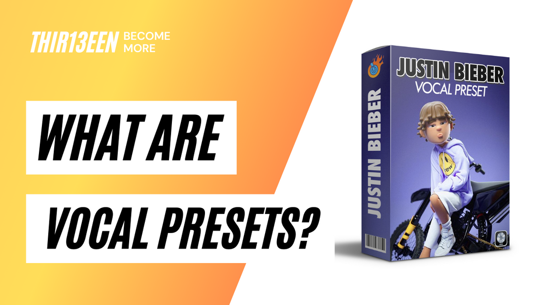 What are Vocal Presets?