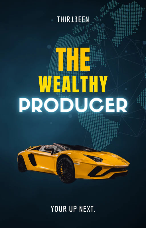The Wealthy Producer